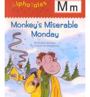 Monkey's Miserable Monday
