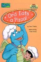 Ord Eats a Pizza!
