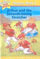Arthur and the Seventh Inning Stretcher