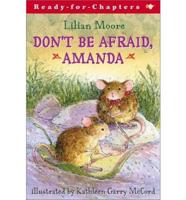 Don't Be Afraid, Amanda