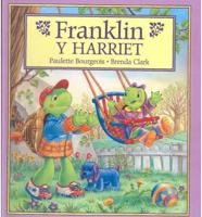 Franklin Y Harriet/Franklin and Harriet