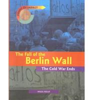 The Fall of the Berlin Wall