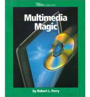 Multimedia Magic