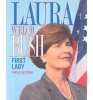 Laura Welch Bush, First Lady
