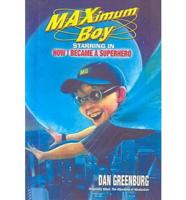 Maximum Boy Starring in How I Became a Superhero