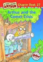 Arthur and the Comet Crisis