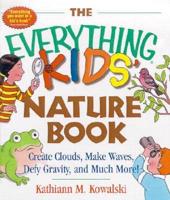 The Everything Kids' Nature Book