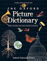 The Oxford Picture Dictionary. English-Spanish, Ingl Es-Espa Nol