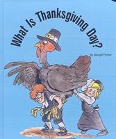 What Is Thanksgiving Day?