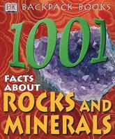 1001 Facts About Rocks and Minerals