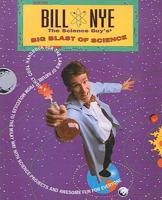 Bill Nye the Science Guy's Big Blast of Science