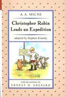 Christopher Robin Leads an Expedition
