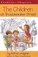 The Children on Troublemaker Street