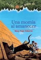 Una Momia En La Manana (Mummies in the Morning)