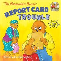 Berenstain Bears' Report Card Trouble