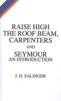 Raise High the Roof Beam, Carpenters