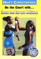 On the Court With-- Venus and Serena Williams