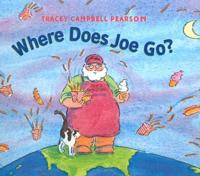 Where Does Joe Go?