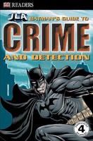 Batman&#39;s Guide to Crime and Detection