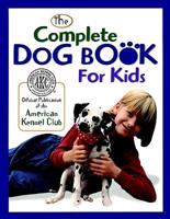 The Complete Dog Book for Kids