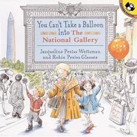 You Can't Take a Balloon into the National Gallery