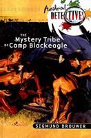 The Mystery Tribe of Camp Blackeagle