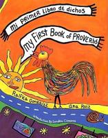 Mi Primer Libro De Dichos/My First Book Of Proverbs