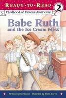 Babe Ruth and the Ice Cream Mess