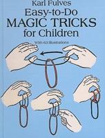 Easy-to-Do Magic Tricks for Children