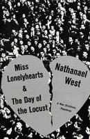 Miss Lonelyhearts, & The Day of the Locust
