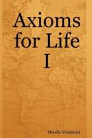 Axioms for Life I