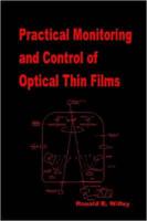 Practical Monitoring and Control of Optical Thin Films