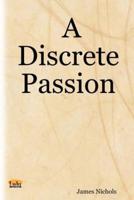A Discrete Passion