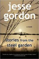 Stories from the Steel Garden
