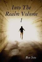 Into the Realm Volume 1