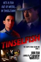 Tinselfish: The scripts from season one, Book 2