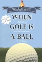 When Golf Is a Ball