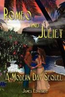 Romeo and Juliet: A Modern Day Sequel
