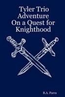 On a Quest for Knighthood