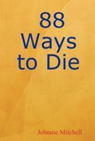 88 Ways to Die