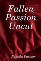 Fallen Passion Uncut