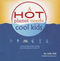 A Hot Planet Needs Cool Kids