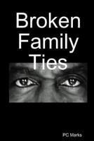 Broken Family Ties