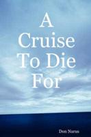 Cruise to Die For