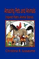 Amazing Pets and Animals.