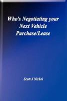 Who's Negotiating Your Next Vehicle Purchase/Lease