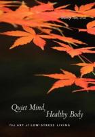 Quiet Mind, Healthy Body