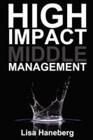 High Impact Middle Management
