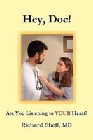 Hey, Doc! Are you listening to YOUR heart?