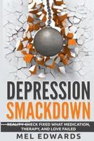 Depression Smackdown
